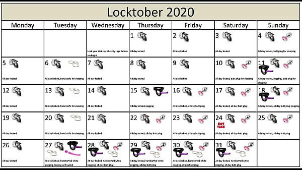 Locktober 2020 - I compiti che ogni vero schiavo di castità dovrebbe svolgere in quel mese dell'anno. Devi seguire tutte le attività in modo coerente. Non devi saltare nessuna attività. Qualsiasi compito che perdi per qualsiasi motivo, significa che il tuo cazzo rimane chiuso a chiave