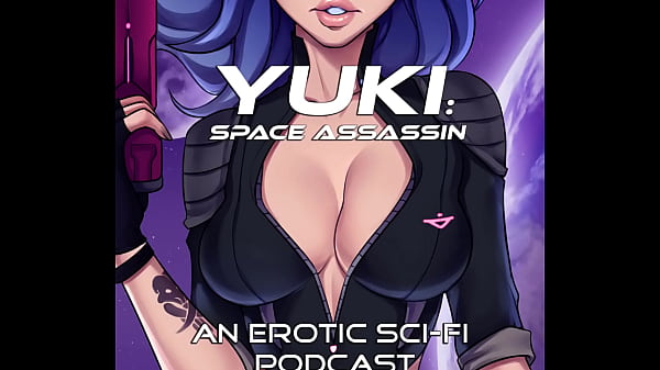 (AUDIO ONLY) &quot_The Slave Girl&quot_ - Yuki: Space Assassin, Episode 1