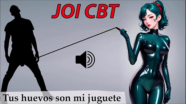 Juego de roles JOI CBT en español. Nivel extremo. Divierteme con tus huevos.